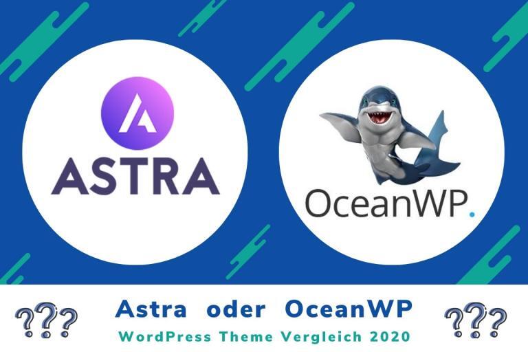 WordPress Theme Vergleich – Astra oder OceanWP