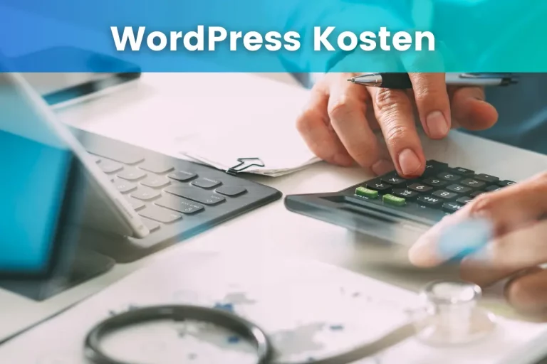 WordPress Kosten – Wie hoch sind die Kosten für eine Website?